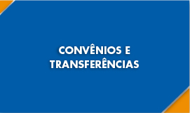 Convênios e Transferências